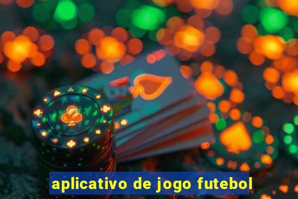 aplicativo de jogo futebol